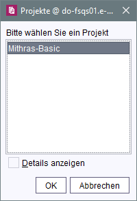 Fenster Projektauswahl